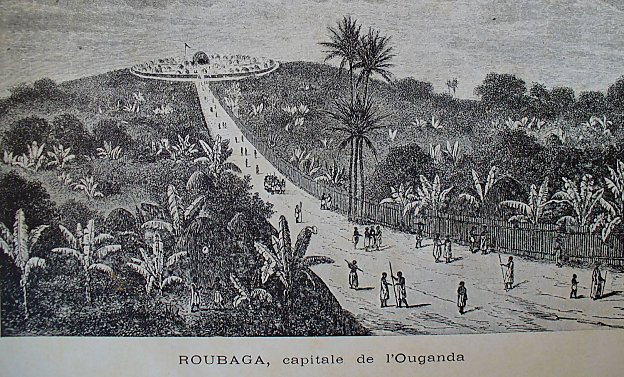 Roubaga, Capitale du Bouganda Tout en haut de la colline se trouve la concession royale Tournant du 20e siècle