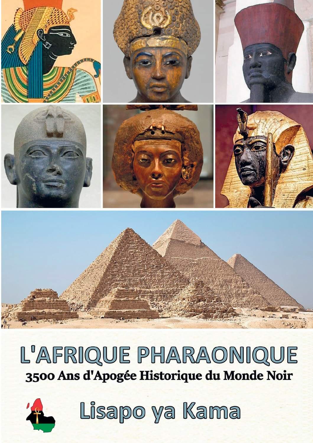l'Afrique pharaonique 3500 ans d'apogée historique du monde noir